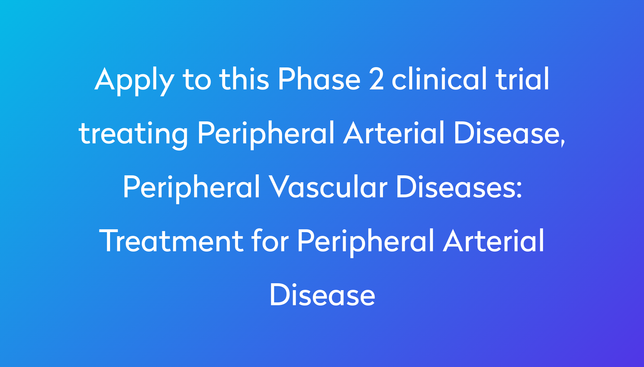 treatment-for-peripheral-arterial-disease-clinical-trial-power